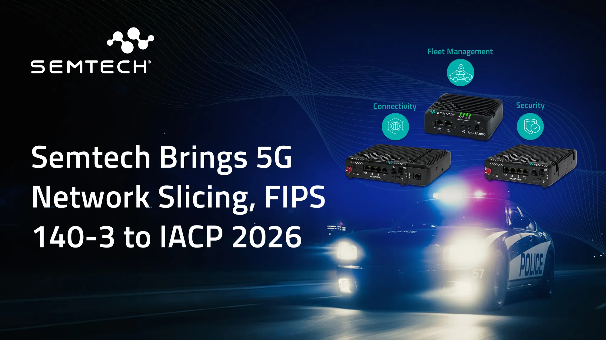 Semtech Expands AirLink 5G with Slicing and FIPS 140-3
